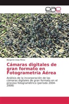 Benjamín Arias-Pérez - Cámaras digitales de gran formato en Fotogrametría Aérea