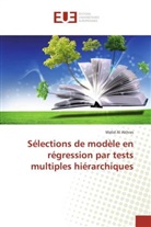 Akhras-w, Walid Al Akhras - Selections de modele en