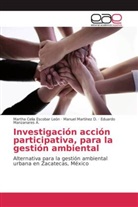 Martha Celi Escobar León, Martha Celia Escobar León, Manz, Eduardo Manzanares A., Manue Martínez D, Manuel Martínez D... - Investigación acción participativa, para la gestión ambiental