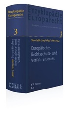 Armin Hatje u a, Stefan Leible, Jör Philipp Terhechte, Jörg Ph. Terhechte, Jörg Philipp Terhechte - Europäisches Rechtsschutz- und Verfahrensrecht