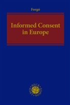 Nikolaus Forgó - Informed Consent in Europe