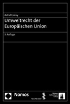 Astrid Epiney - Umweltrecht der Europäischen Union
