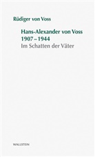 Rüdiger von Voss, Rüdiger von Voss - Hans-Alexander von Voss 1907-1944