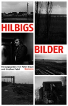 Pete Braun, Peter Braun, PABST, Pabst, Stefan Pabst, Stephan Pabst - Hilbigs Bilder
