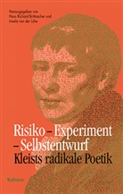 Hans R. Brittnacher, Hans Richard Brittnacher, Irmela von der Lühe, Han Richard Brittnacher, Hans Richard Brittnacher, Hans Richard Brittnacher (Prof. Dr.)... - Risiko - Experiment - Selbstentwurf