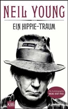 Neil Young - Ein Hippie-Traum