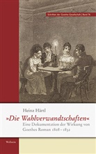Hein Härtl, Heinz Härtl, Heinz Härtl (Dr.) - »Die Wahlverwandtschaften«