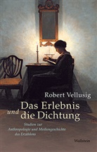 Robert Vellusig, Robert (PD Dr.) Vellusig - Das Erlebnis und die Dichtung