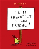 Nicolas Mahler - Mein Therapeut ist ein Psycho!