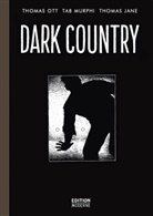Thomas Jane, Tab Murphy, Murphy Tab, Thomas Ott, Thomas Ott - Dark Country