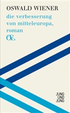 Oswald Wiener, Ede, Thoma Eder, Thomas Eder, Fet, Fetz... - die verbesserung von mitteleuropa, roman