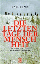 Karl Kraus, Franz Schuh, Bernhar Fetz, Bernhard Fetz, Franz Schuh - Die letzten Tage der Menschheit