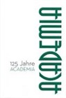 Veit Neumann - 125 Jahre ACADEMIA: 1888-2013