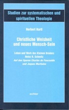 Herbert Hartl - Christliche Weisheit und neues Mensch-Sein