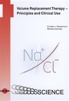 Michael Joannidis, Christian J. Wiedermann - Volume Replacement Therapy - Principles and Clinical Use
