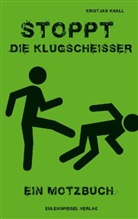 Kristjan Knall - Stoppt die Klugscheißer