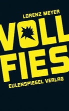 Lorenz Meyer - Voll Fies