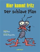 Katja Alves, Nicolas d' Aujourdhui, Nicolas d' Aujourd'hui, Nicolas d'Aujourd'hui, Nicolas d'Aujourd'hui, Nicolas Illustriert von hui - Hier kommt Fritz - Der schlaue Plan