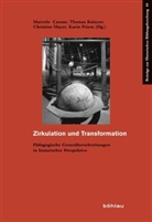 Marcelo Caruso, Marcelo Herausgegeben von Caruso, Thomas Koinzer, Thomas Koinzer u a, Christin Mayer, Christine Mayer... - Zirkulation und Transformation
