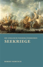 Robert Rebitsch, Robert Rebitsch Innsbrucker Historische Studien Un - Die Englisch-Niederländischen Seekriege