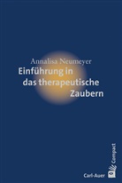 Annalisa Neumeyer, Christa Berger, Sandra Klepp - Einführung in das therapeutische Zaubern