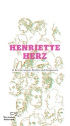 Henriette Herz, Raine Schmitz, Rainer Schmitz - Henriette Herz in Erinnerungen, Briefen und Zeugnissen