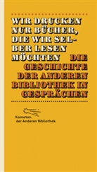 Heiner Boehncke, Sarkowicz, Heine Boehncke, Heiner Boehncke, Sarkowicz, Sarkowicz - Wir drucken nur Bücher, die wir selber lesen möchten