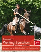 Oliv, Manolo Oliva, Manolo Oliva Ramos, Schmidt, Almut Schmidt - Faszination Working Equitation