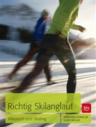 Wenger, Ulrich Wenger, Wöllzenmülle, Franz Wöllzenmüller - Richtig Skilanglauf