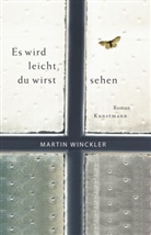 Martin Winckler, Doris Heinemann - Es wird leicht, du wirst sehen