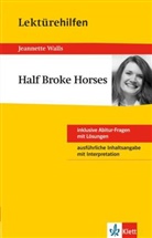 Sarah Nowotny, Jeanette Walls, Jeannette Walls - Lektürehilfen Jeanette Walls "Half Broke Horses"