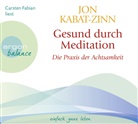 Jon Kabat-Zinn, Carsten Fabian, Dorothea Gädeke - Gesund durch Meditation: Die Übung der Achtsamkeit, 3 Audio-CD (Hörbuch)