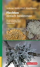 Kirschbaum, Ulrich Kirschbaum, Wirt, Volkma Wirth, Volkmar Wirth - Flechten einfach bestimmen