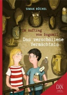 Simak Büchel, Franziska Walther, Franziska Walther, Franziska Illustriert von Walther - Im Auftrag von Bogumil: Das verschollene Vermächtnis