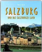 Geor Schwikart, Georg Schwikart, Martin Siepmann, Martin Siepmann - Reise durch Salzburg und das Salzburger Land
