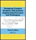 Vivek D. Bhise, Vivek D. (University of Michigan - Dearborn Bhise - Designing Complex Products With Systems Engineering Processes and