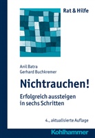 Batr, Ani Batra, Anil Batra, Prof Dr med Ani Batra, Buchkremer, Gerhard Buchkremer... - Nichtrauchen!