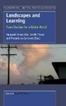 Phoenix de Carteret, Kerith Power, Margaret A. Somerville - Landscapes and Learning: Place Studies for a Global World