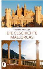 Thomas Freller - Die Geschichte Mallorcas