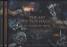 Clare Burgess, Luke Hawker, Weta - The Art of Film Magic