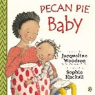 Sophie Blackall, Jacqueline Woodson, Jacqueline/ Blackall Woodson, Sophie Blackall - Pecan Pie Baby