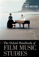 David Neumeyer, David (Professor of Music Theory Neumeyer, David Neumeyer - Oxford Handbook of Film Music Studies