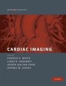 Joseph Jen Chen, Joseph Jen-Sho Chen, Linda B Haramati, Linda B. Haramati, Jeffrey M Levsky, Charles S White... - Cardiac Imaging