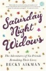 Becky Aikman - Saturday Night Widows