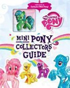 Miranda Skeffington, Little Brown &amp; Company - Mini Pony Collector's Guide