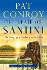 Pat Conroy - The Death of Santini