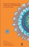 N. C. Parasuraman Narayanan, Rajindra Ariyabandu, Ariyabandu Rajindra, N. C. Narayanan, Narayanan N. C., S. Parasuraman... - Water Governance and Civil Society Responses in South Asia