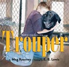 Meg Kearney, Meg/ Lewis Kearney, E. B. Lewis - Trouper