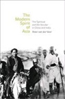 van der Veer, Peter van der Veer, Peter van der Veer - Modern Spirit of Asia