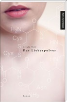 Gerald Wolf - Das Liebespulver